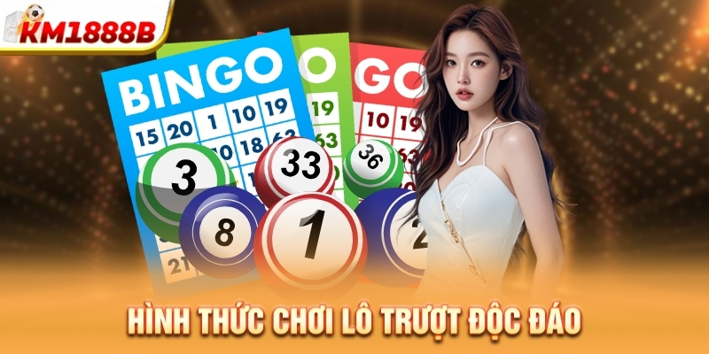 Hình thức chơi lô trượt độc đáo